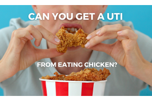 Can You Get a UTI From Eating Chicken?